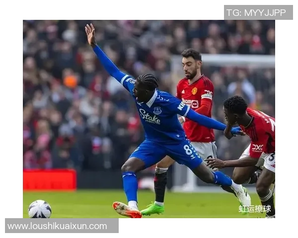 红魔与太妃糖的巅峰对决曼联与埃弗顿的激情碰撞与荣耀之战 红魔与太妃糖的巅峰对决曼联与埃弗顿的激情碰撞与荣耀之战